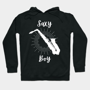 Saxy Boy - Saxophone Player Funny Puns Saxophonist Sexy Sax Hoodie